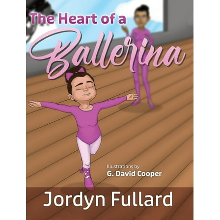 The Heart of a Ballerina, (Hardcover)