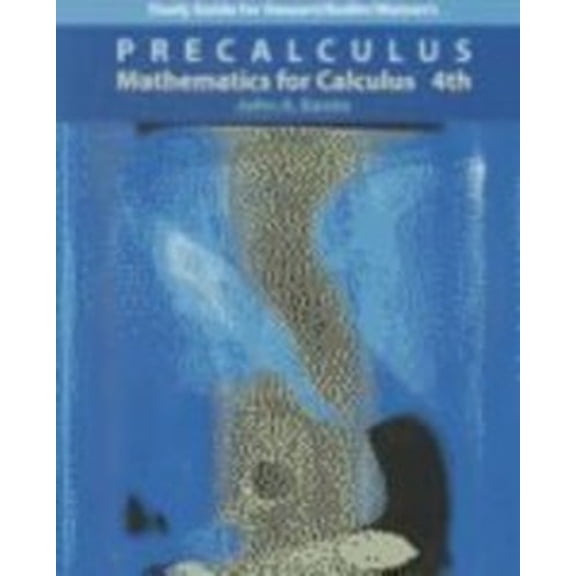Pre-Owned Study Guide for Precalculus: Mathematics for Calculus, 4th