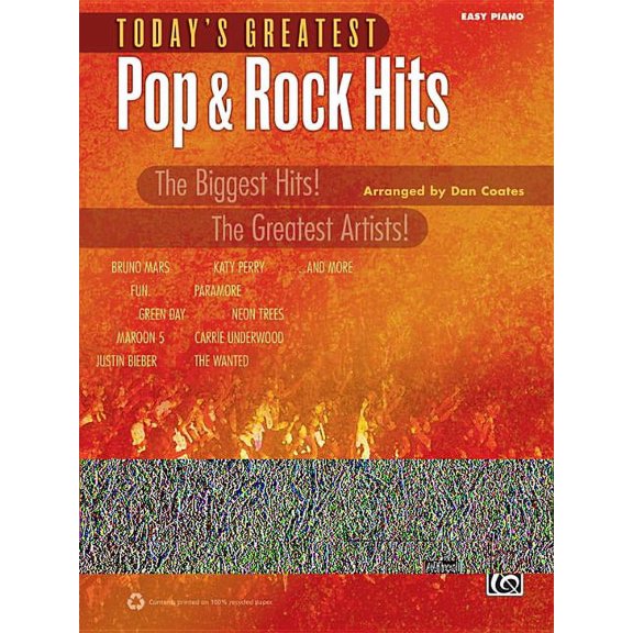 Today's Greatest Hits Today's Greatest Pop & Rock Hits: The Biggest Hits! the Greatest Artists! (Easy Piano), (Paperback)