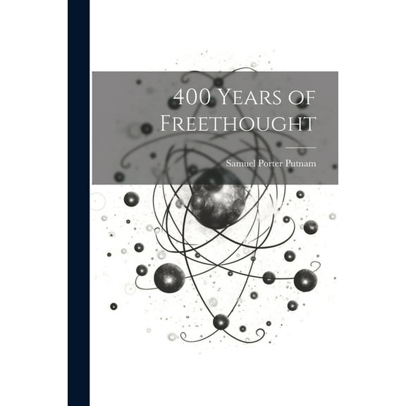 400 Years of Freethought (Paperback)