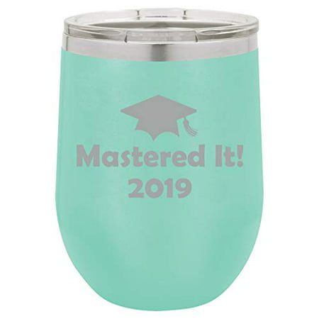 12 oz Double Wall Vacuum Insulated Stainless Steel Stemless Wine Tumbler Glass Coffee Travel Mug With Lid Mastered It 2019 Graduation Master's Degree (Best Coffee Travel Mug 2019)