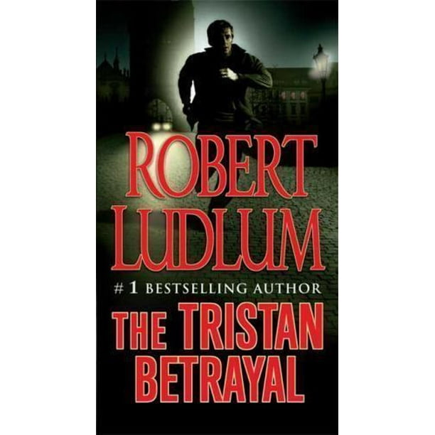 La Trahison du Tristan - Livre de Poche de Robert Ludlum (Bourne Auteur)