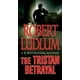 La Trahison du Tristan - Livre de Poche de Robert Ludlum (Bourne Auteur) – image 1 sur 1