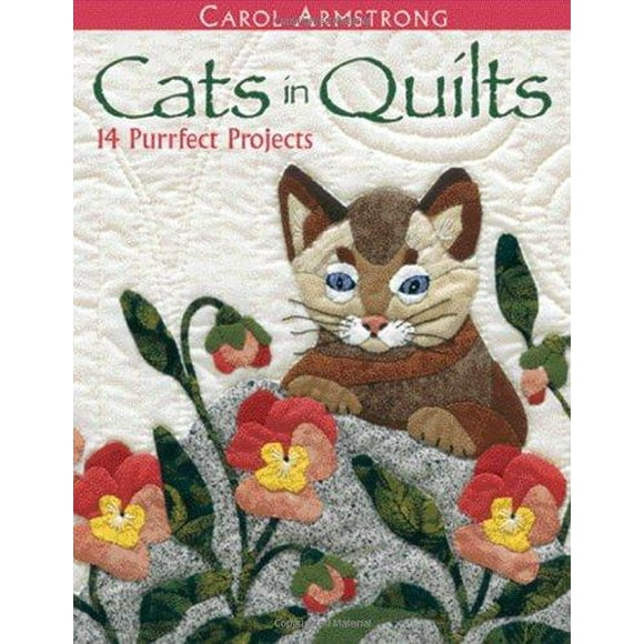 Cats in Quilts. 14 Purrfect Projects - Print on Demand Edition