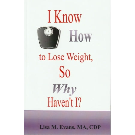 I Know How to Lose Weight, So Why Haven't I - (Best Way For Teens To Lose Weight)
