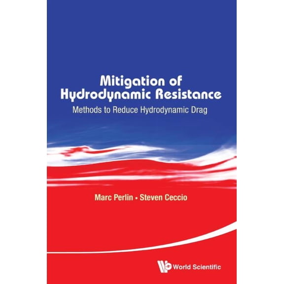 Mitigation of Hydrodynamic Resistance, (Hardcover)