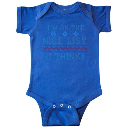 

Inktastic Ugly Sweaters I m on the Nice List (I Think)r Gift Baby Boy or Baby Girl Bodysuit