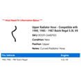 thumbnail image 2 of Upper Radiator Hose - Compatible with 1980, 1985 - 1987 Buick Regal 5.0L V8 1986, 2 of 2
