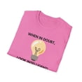 thumbnail image 4 of When in Doubt, look Intelligent!-Unisex Softstyle T-Shirt, 4 of 4