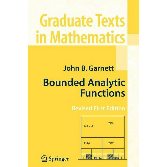 Graduate Texts in Mathematics Bounded Analytic Functions, Book 236, (Paperback)