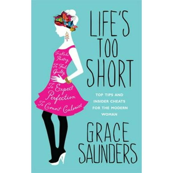 Pre-Owned Life's Too Short (Paperback) 9780755361830