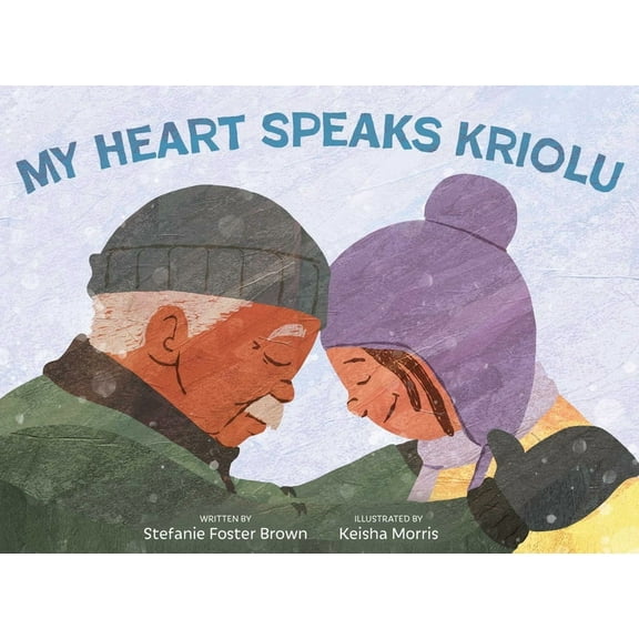 My Heart Speaks Kriolu, (Hardcover)