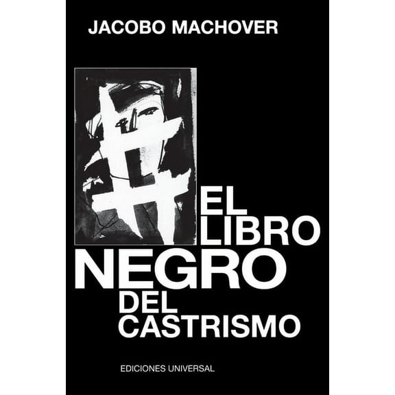 Coleccion Cuba y Sus Jueces El Libro Negro del Castrismo, (Paperback)