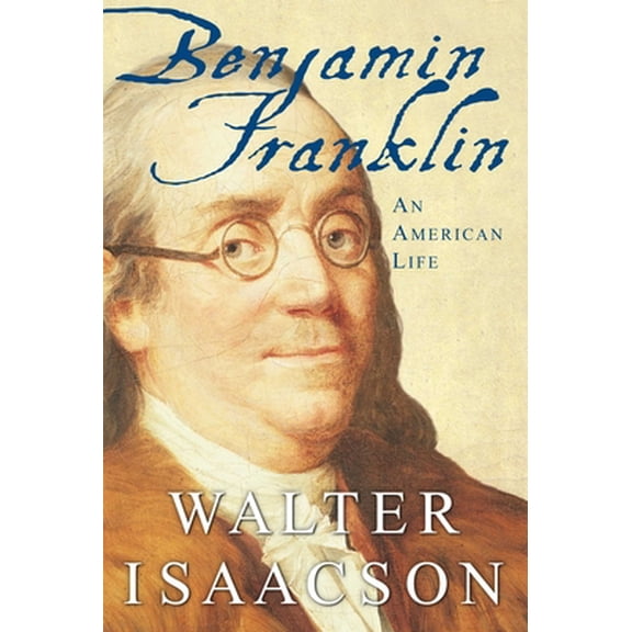 Pre-Owned Benjamin Franklin: An American Life (Hardcover) 0684807610 9780684807614