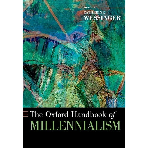 Oxford Handbooks Oxford Handbook of Millennialism, (Paperback)