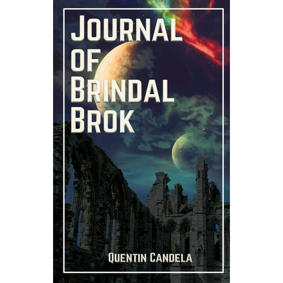 Journal of Brindal Brok, (Paperback)
