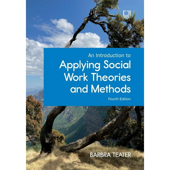 An Introduction to Applying Social Work Theories and Methods, (Paperback)