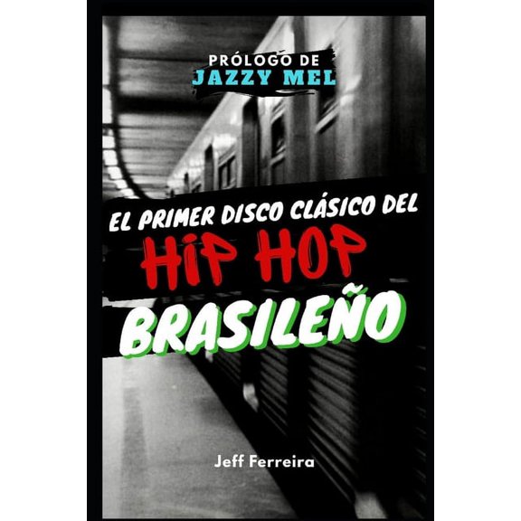 El Primer Disco del Hip Hop Brasile?o