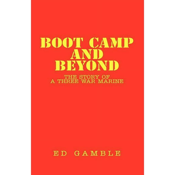 Boot Camp and Beyond (Paperback)