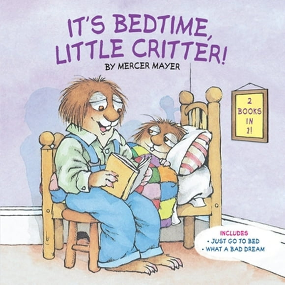 Pre-Owned It's Bedtime, Little Critter (Little Critter) (Paperback 9781524769000) by Mercer Mayer
