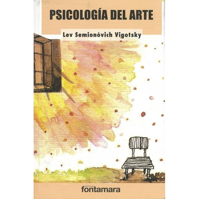 Psicología del Arte Fontamara Lev Semionovich Vigotsky