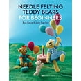 thumbnail image 1 of Pre-Owned Needle Felting Teddy Bears for Beginners (Paperback) 9781800920194, 1 of 1