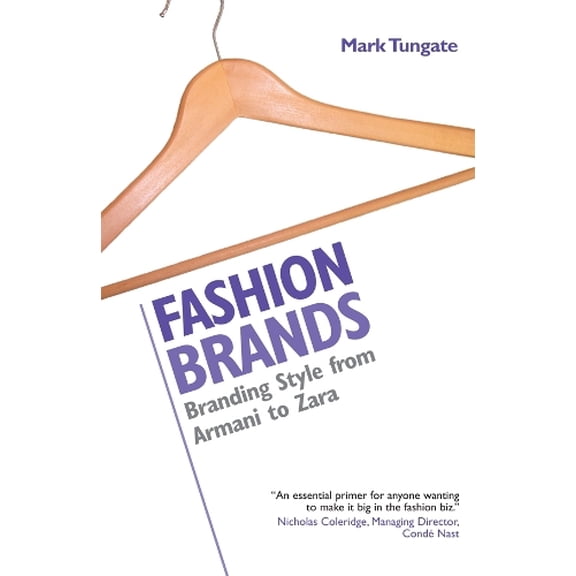 Pre-Owned Fashion Brands: Branding Style from Armani to Zara (Hardcover) 0749442999 9780749442996