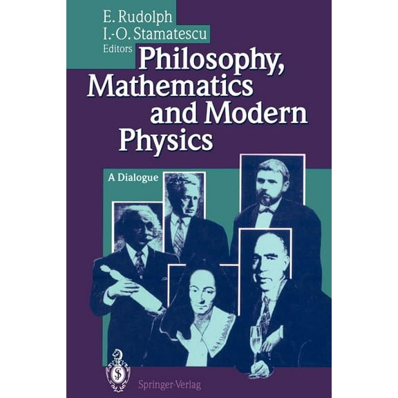 Philosophy, Mathematics and Modern Physics: A Dialogue, (Paperback)