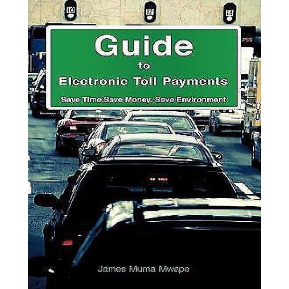 Guide to Electronic Toll Payments