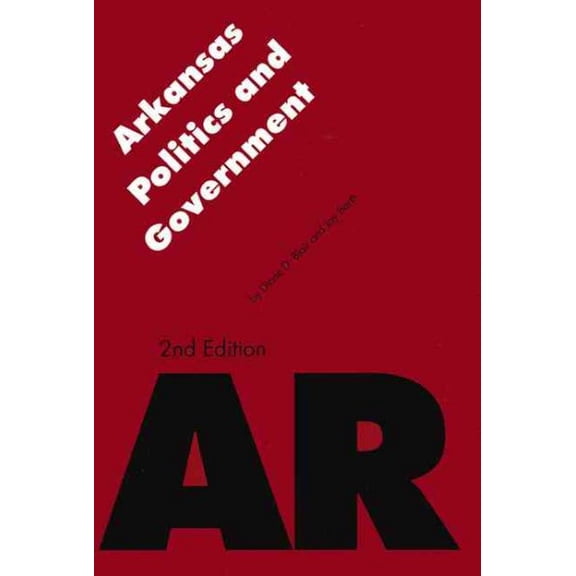 Pre-Owned Arkansas Politics and Government (Politics and Governments of the American States)