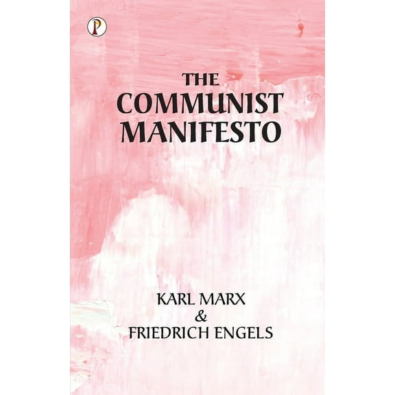 The Communist Manifesto, (Paperback)