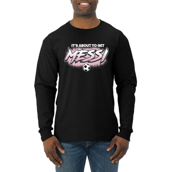 Wild Bobby It's About To Get Miami Soccer GOAT Sports Men Long Sleeve Shirt, Black, Small
