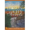 thumbnail image 2 of Bryson City Secrets: Even More Tales of a Small-Town Doctor in the Smoky Mountains, (Paperback), 2 of 2