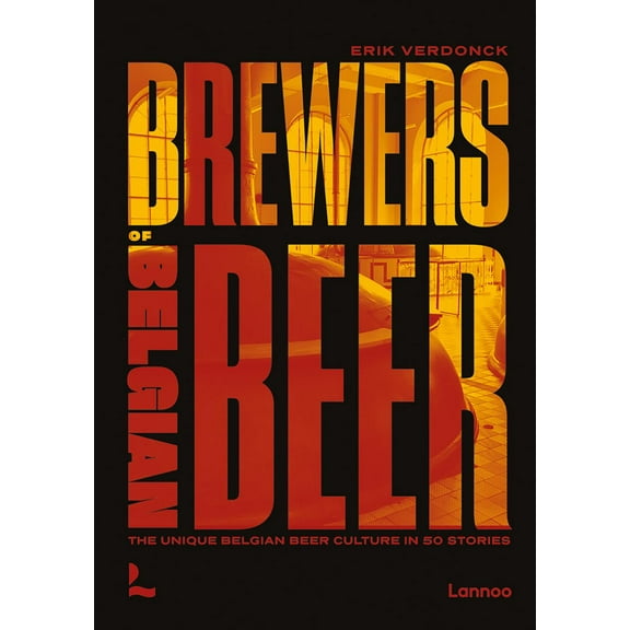 Brewers of Belgian Beer (Hardcover)