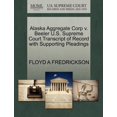 thumbnail image 1 of Alaska Aggregate Corp V. Beeler U.S. Supreme Court Transcript of Record with Supporting Pleadings, 1 of 1