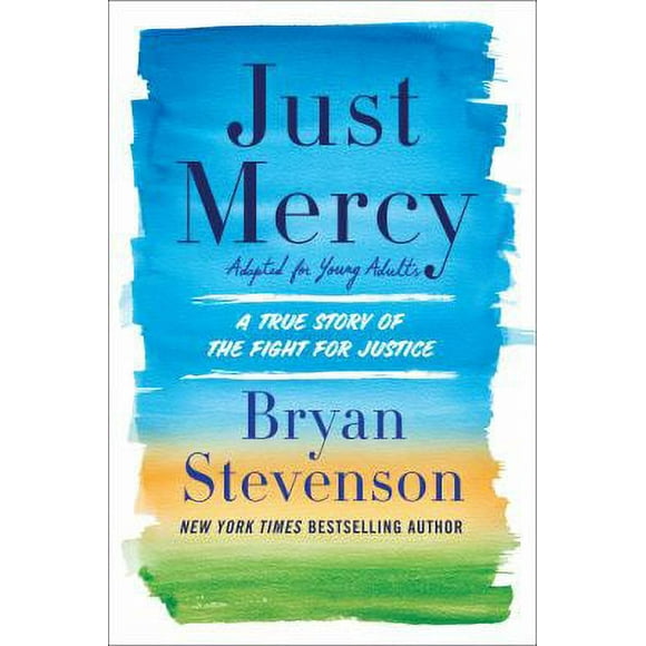 Just Mercy (Adapted for Young Adults) : A True Story of the Fight for Justice 9780525580034 Used / Pre-owned