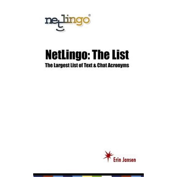 Pre-Owned NetLingo: The List - The Largest List of Text & Chat Acronyms (Paperback)