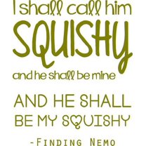 Finding Nemo Movie Quote - Dori Fish Squishy Vinyl Wall Decal / Sticker 20"x14" [W9]