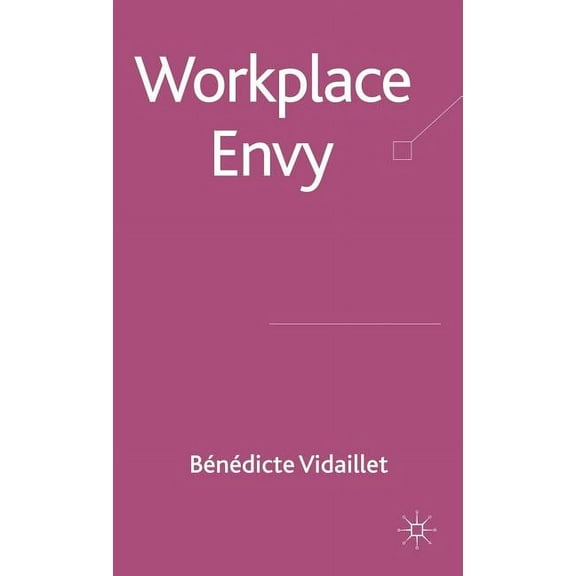 Workplace Envy, (Hardcover)