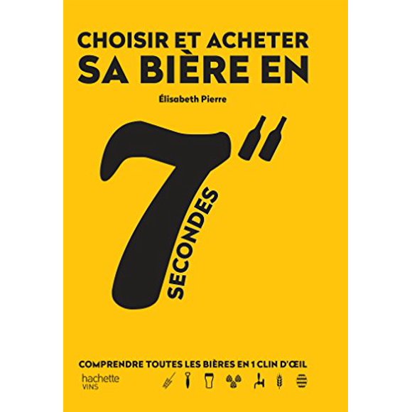 Choisir et Acheter Sa Biere en 7 Secondes [Paperback]