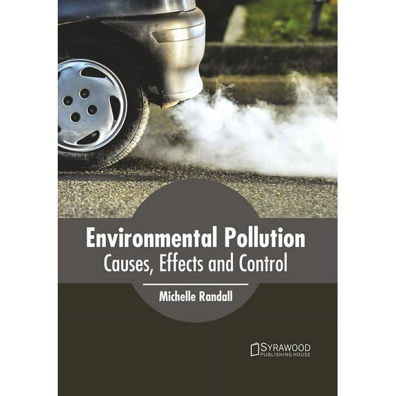 Environmental Pollution: Causes, Effects and Control, (Hardcover)