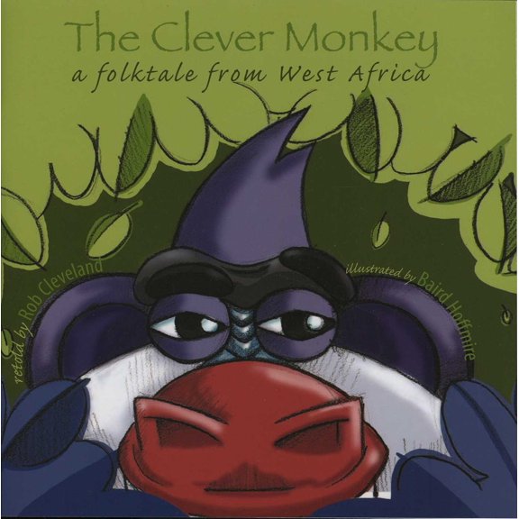 Pre-Owned The Clever Monkey: A Folktale from West Africa (Paperback) 0874838010 9780874838015