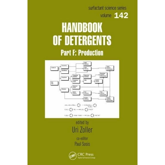 Surfactant Science Handbook of Detergents: Part F: Production, Book 142, (Hardcover)