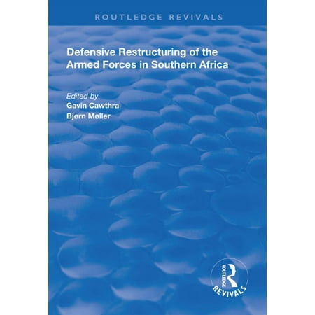 Defensive Restructuring of the Armed Forces in Southern Africa -