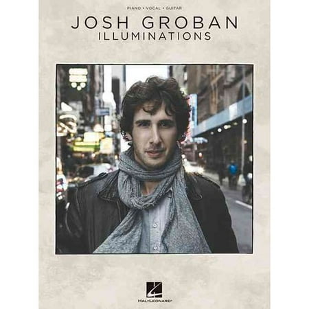 Josh Groban Illuminations: Piano, Vocal, Guitar