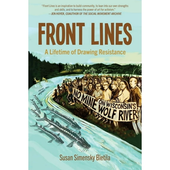 Front Lines: A Lifetime of Drawing Resistance, (Paperback)