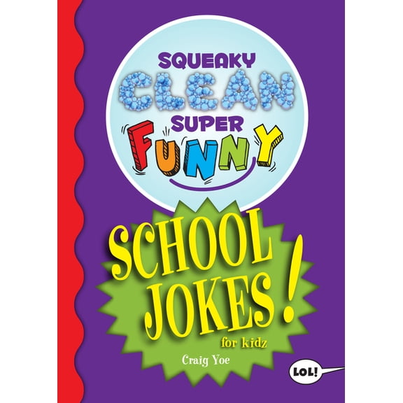 Pre-Owned Squeaky Clean Super Funny School Jokes for Kidz: (Things to Do at Home, Learn to Read, Jokes & Riddles for Kids) (Paperback) 1642502367 9781642502367
