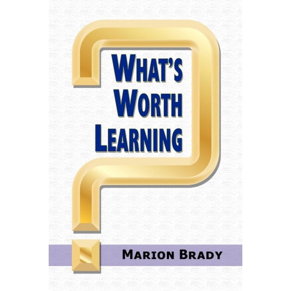 What's Worth Learning?