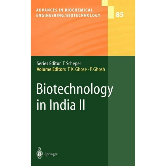 Advances in Biochemical Engineering & Bi Biotechnology in India II, Book 85, (Hardcover)