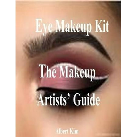 Eye Makeup Kit - The Makeup Artists’ Guide - eBook
